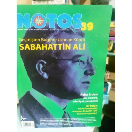 Notos 39/2013 - Dosya Sabahattin Ali,Reha Erdem, En iyi on Türk romanı,Roland Barthes,Murathan Mungan,