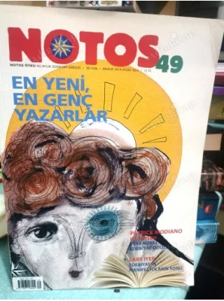 Notos 49/2014 - En yeni En Gen Yazarlar, Patrick Modiano 2014 Nobel Edebiyat,Neslihan Önderoğlu,Lars Iyer/Edebi Manifesto,