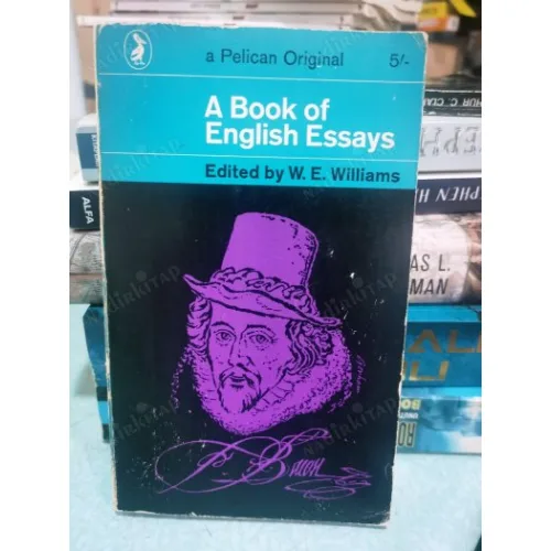 A Book of English Essays Bacon,Huxley,Stevenson,Milne,Lynd,Ivor Brown,Priestley,Pritchett,Agate,Quincey,Cardus