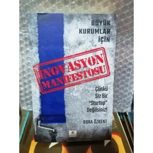 İnovasyon Manifestosu / Büyük Kurumlar İçin - Çünkü Siz Bir 
