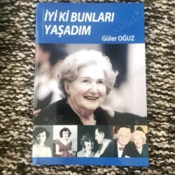 İyi ki Bunları Yaşadım İyi ki Bunları Yaşadım
