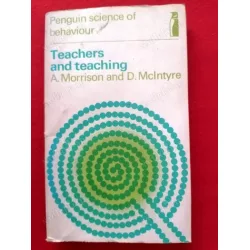 Teachers And Teaching * Penguin Science of Behaviour Teachers And Teaching * Penguin Science of Behaviour