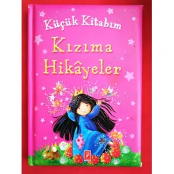 Küçük Kitabım - Kızıma Hikayeler