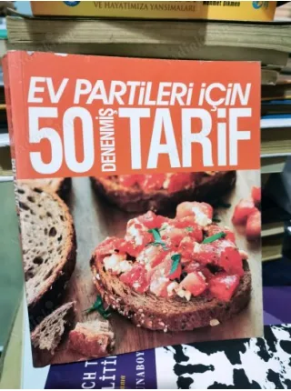 Ev Partileri İçin 50 Denenmiş Tarif