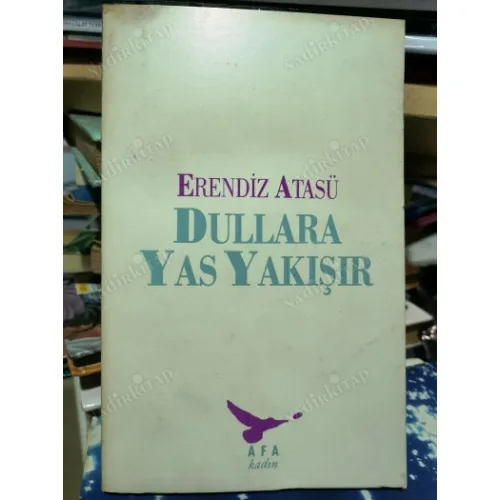Dullara Yas Yakışır