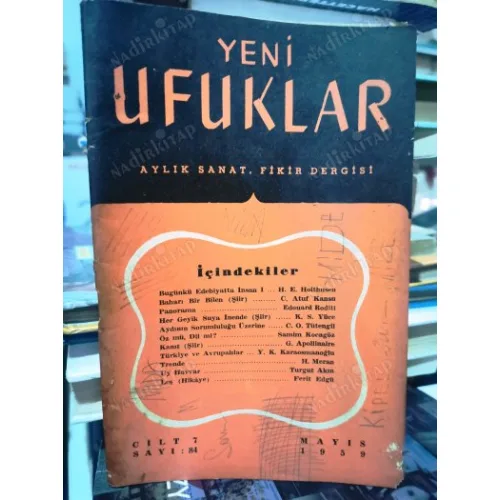 Yeni Ufuklar Cilt: 7 84/1959 Öz mü dil Mi/Samim Kocagöz,Leş/Ferit Edgü,Bugünkü Edebiyatta İnsan/Holthusen,Aydının Sorumluluğu/Tütengil,Karaosmanoğlu