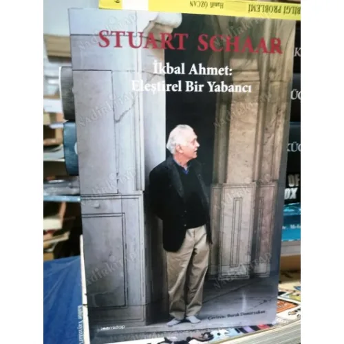 İkbal Ahmet: Eleştirel Bir Yabancı