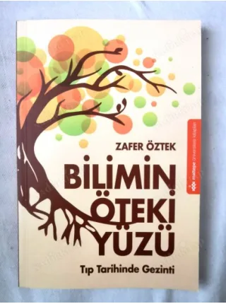 Bilimin Öteki Yüzü / Tıp Tarihinde Gezinti