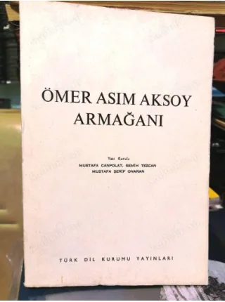 Ömer Asım Aksoy Armağanı Orhan Şaik Gökyay,Mavit Gökberk,Hıfzı Veldet,Sadettin Buluç,Mine Bengi,Nuran Tezcan,Tryjarski,Kaya Türkay