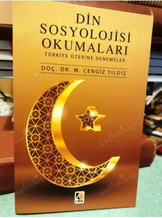 Din Sosyolojisi Okumaları - Türkiye Üzerine Denemeler