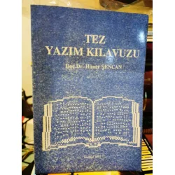 Tez Yazım Kılavuzu Tez Yazım Kılavuzu