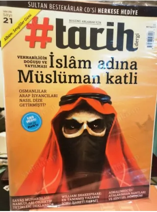 #Tarih 21/2016 Dosya: Vehhabiliğin Doğuşu ve Yayılması, İslam Adına Müslüman Katli,Albüm Sevgililer Günü + Sultan Bestekarlar Cdsi /Poşetinde