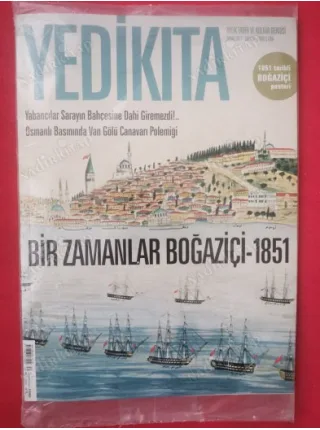 Yedikıta 30/2011 Bir Zamanlar Boğaziçi - 1851,Osmanlı Basınında Van gölü Canavarı (1851 Boğaziçi poster ilaveli) Poşetinde