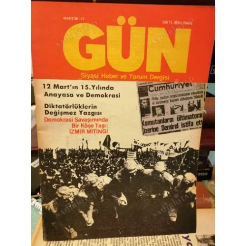 Gün 13/86 12 Martın 15. yılında Anayasa ve Demokrasi,Politika ve Din Sorunu/İlhan Selçuk,Kadınlar ve siyasal katılma,Oya Köymen,