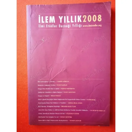 İLEM Yıllık 2008 İlmi Etüdler Derneği / İlim Geleneğimiz ve Elmalılı-Ütopya ve Trajedi-Putin Sonrası Rusya Dış Politikası-İmam Şafii ve Fıkıh
