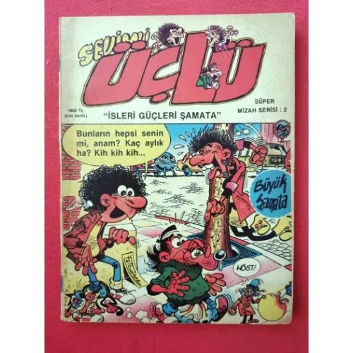Sevimli Üçlü / İşleri güçleri Şamata Alfa Süper Mizah Serisi Cilt 2
