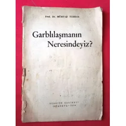 Garblılaşmanın (Garplılaşmanın) Neresindeyiz (1958 ilk basım) Garblılaşmanın (Garplılaşmanın) Neresindeyiz (1958 ilk basım)