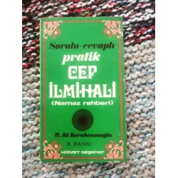 Sorulu-Cevaplı PRATİK Cep İLMİHALİ (Tatbikatlı Namaz Rehberi)