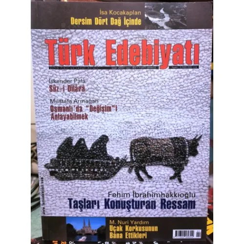Türk Edebiyatı 363/2004 Suz-i Dilara/İskender Pala,Osmanlıda Değişim/Armağan,Taşları Konuşruran Ressam-Fehim İbrahimhakkıoğlu,Grzi Notları/Nuri Yardım