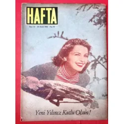 HAFTA 52/1956 Kapak Leo Aarons,Yılbaşı Hazırlıkları,Öpücük Hastalığı,Heybeliada,Sögütte 664 yıllık Tören,Abdülhak Hamit nasıl ölmüştü HAFTA 52/1956 Kapak Leo Aarons,Yılbaşı Hazırlıkları,Öpücük Hastalığı,Heybeliada,Sögütte 664 yıllık Tören,Abdülhak Hamit nasıl ölmüştü