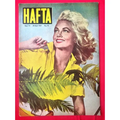 HAFTA 13/1957 Kapak Dorothy Malone,Forrestal Yüzen Şehir İstanbulda,Vitray Saanatı,Anita Ekberg,Saçlarımız