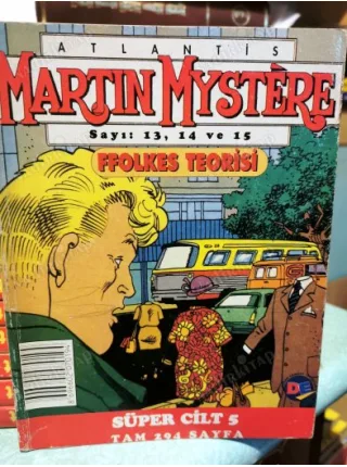 Atlantis Martin Mystere AD Yayıncılık - Doğan Süper Cilt 5 / Sayı 13 Elektronik Şantaj 14 Ffolkes Teorisi 15 Sonu Gelmeyen Anı (3 Sayı Tek Ciltte)
