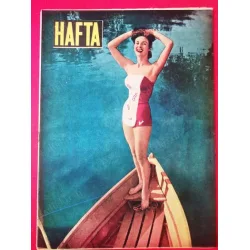 HAFTA 32/1959 Kapak Gia Scala,Söyleşi Refik Halit Karay,Bette Davis Parti Kuruyor,Phyrne,Picasso inzivada,Karsta yanardağ HAFTA 32/1959 Kapak Gia Scala,Söyleşi Refik Halit Karay,Bette Davis Parti Kuruyor,Phyrne,Picasso inzivada,Karsta yanardağ