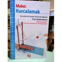 Make: Kurcalamak / Çocuklar Bir Şeyler Üreterek Öğrenir (Bol Deneyli ve Fotoğraflı) Make: Kurcalamak / Çocuklar Bir Şeyler Üreterek Öğrenir (Bol Deneyli ve Fotoğraflı)