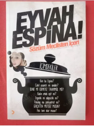 Eyvah Espina - Sözüm Meclisten İçeri