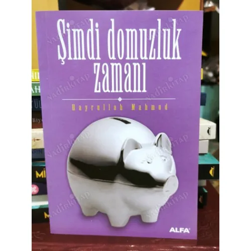 Şimdi Domuzluk Zamanı