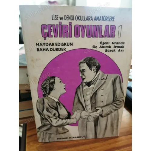 Çeviri Oyunlar Cilt 1 Lise ve Dengi Okullara Eugenie Grandet (Honore de Balzac),Üç Akımlı Irmak (Roger Ferdinand),Sürek Avı (Marc - Gilbert Sauvagon)