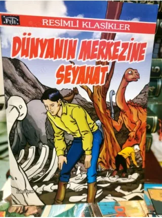 Dünyanın Merkezine Seyahat / Resimli Klasikler