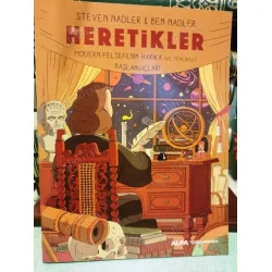 Heretikler Modern Felsefenin Harika (ve Tehlikeli) Başlangıçları ÇR