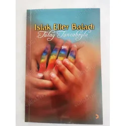 Islak Eller Baladı (İmzalı ve ithaflı)