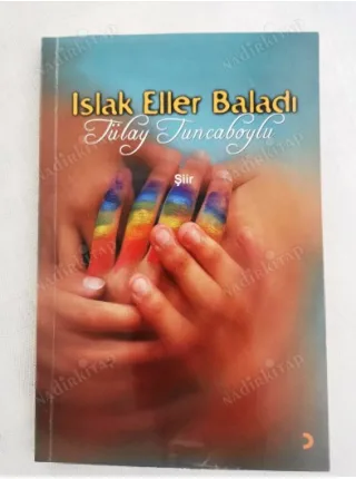 Islak Eller Baladı (İmzalı ve ithaflı)