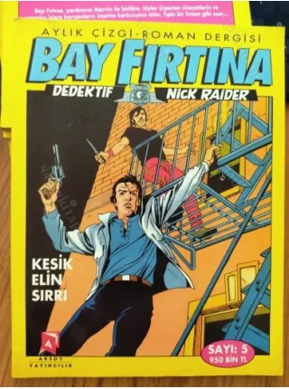 Bay Fırtına/Dedektif Nick Raider Sayı 5 / Kesik Elin Sırrı (Tam Macera) 15 Sayılık Seri