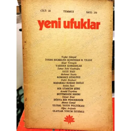 Yeni Ufuklar Cilt: 22 250/1974 Yazıdan Korkanlar/Timuçin,Madaralı Roman Ödülü/Fakir Baykurt,Bir Utancın Şiiri/Selim İleri,Büyümenin sınırı/Toynbee
