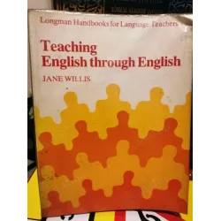 TEACHING ENGLISH Through ENGLISH