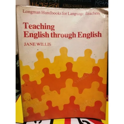 TEACHING ENGLISH Through ENGLISH