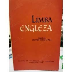 Limba Engleza - manual Pentru Clasa XI -a 1961 Limba Engleza - manual Pentru Clasa XI -a 1961