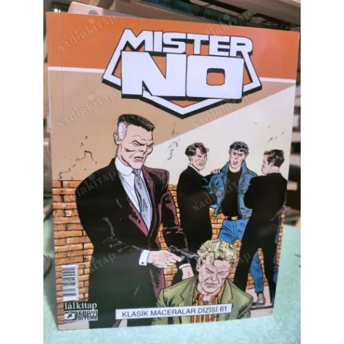 Mister No Klasik Maceralar Cilt 61 Kahramanların Kanı*Yitik Günler*Tehlikeli Oyunlar*:Cehennemden Kacış