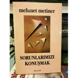 Sorunlarımızı Konuşmak
