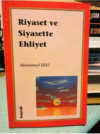 Riyaset ve Siyasette Ehliyet (Açıklama)