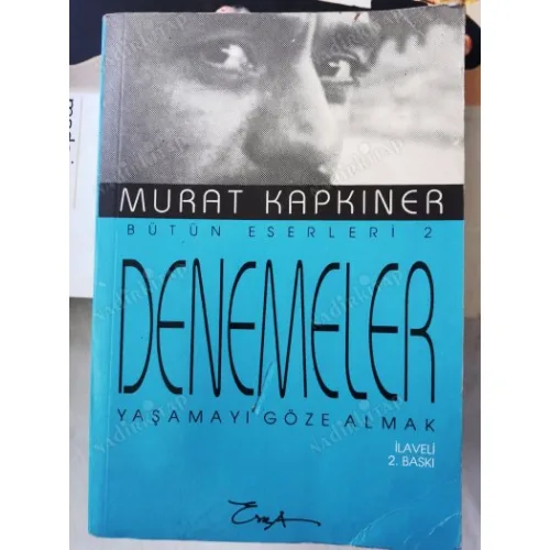 Denemeler Yaşamayı Göze Almak (İlaveli 2.Baskı)