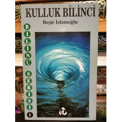Kulluk Bilinci Kulluk Bilinci