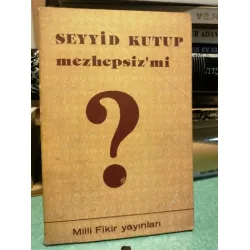 Seyyid Kutup Mezhepsiz Mi ? - Cep Boy Seyyid Kutup Mezhepsiz Mi ? - Cep Boy