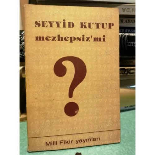 Seyyid Kutup Mezhepsiz Mi ? - Cep Boy