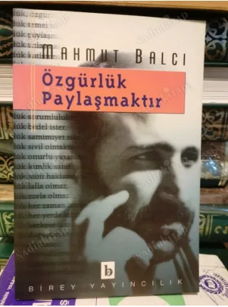 Özgürlük Paylaşmaktır