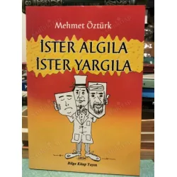 İster Algıla İster Yargıla