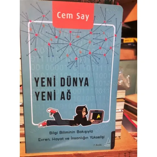 Yeni Dünya Yeni Ağ - Bilgi Biliminin Bakışıyla Evren Hayat ve İnsanlığın Yükselişi (İmzalı)